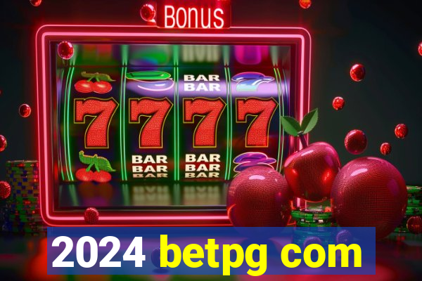 2024 betpg com